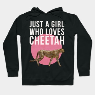 Just A Girl Who Loves Cheetah Hoodie